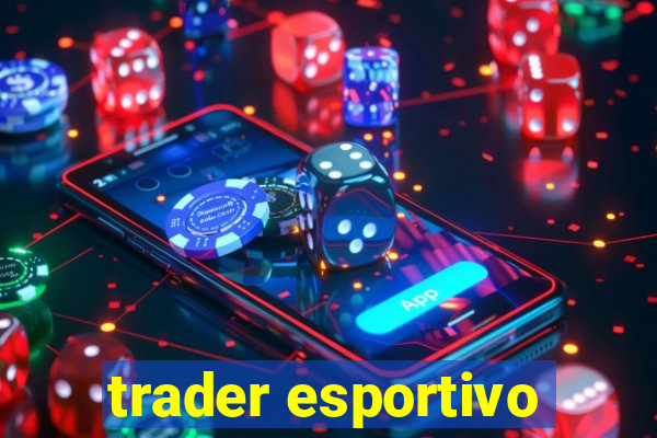 trader esportivo